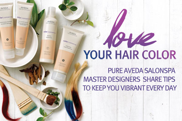 Pure Aveda Salonspa master Designers share tips to keep you vibrant every day